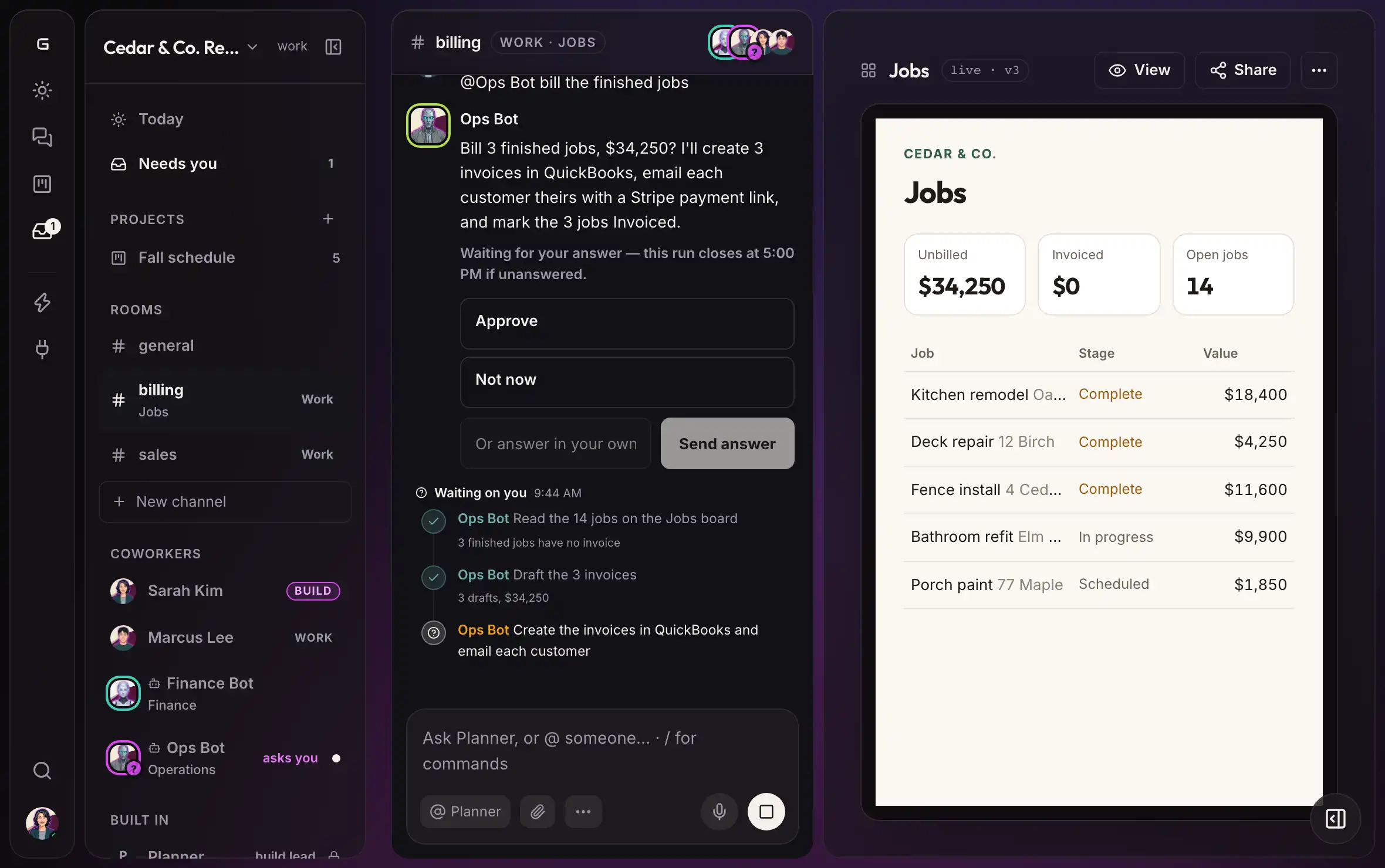 Cedar & Co. Remodeling's workspace: Ops Bot asks Sarah to approve billing three finished jobs for $34,250 — creating the QuickBooks invoices, emailing each customer a Stripe payment link, and marking the jobs Invoiced — before it carries on.